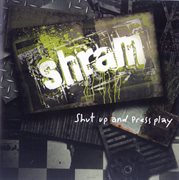 Shut up and press play cover image