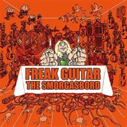 Freak guitar - the smorgasbord cover image