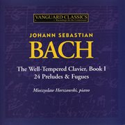 Bach: the well tempered clavier, book i: 24 preludes & fugues cover image