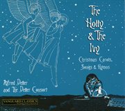 Christmas carols and motets. Disc 1, The holly and the ivy cover image
