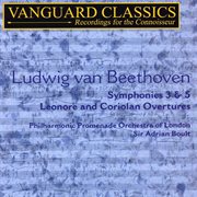 Beethoven: symphonies 3 & 5, leonore overture and coriolan overture cover image