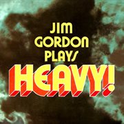 Jim gordon plays heavy! cover image