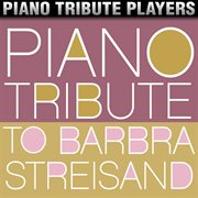 Piano tribute to barbra streisand cover image