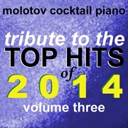 Tribute to the top hits of 2014, vol. 3 cover image