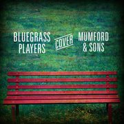 Bluegrass players cover mumford & sons cover image