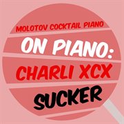 On piano: charli xcx sucker cover image