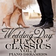 Wedding day piano classics, vol. 2 cover image