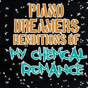Piano dreamers renditions of my chemical romance cover image