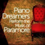 Piano dreamers perform the music of paramore cover image