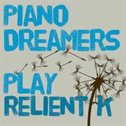 Piano dreamers play relient k cover image