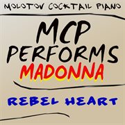 Mcp performs madonna: rebel heart cover image