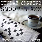 Sunday morning smooth jazz cover image