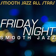 Friday night smooth jazz cover image