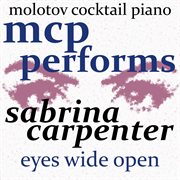 Mcp performs sabrina carpenter: eyes wide open cover image