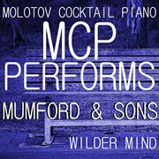 Mcp performs mumford & sons: wilder mind cover image