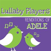 Lullaby players renditions of adele cover image