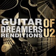 Guitar dreamers renditions of u2 cover image