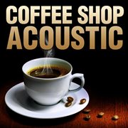 Coffee shop acoustic cover image