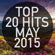 Top 20 hits may 2015 cover image