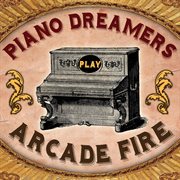 Piano dreamers play arcade fire cover image