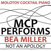 Mcp performs bea miller: not an apology cover image