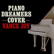 Piano dreamers cover vance joy cover image