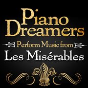 Piano dreamers perform music from les miserables cover image