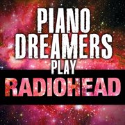 Piano dreamers play radiohead cover image
