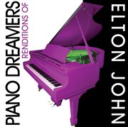 Piano dreamers renditions of elton john cover image
