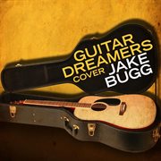 Guitar dreamers cover jake bugg cover image