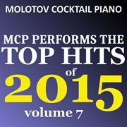 Mcp top hits of 2015, vol. 7 cover image