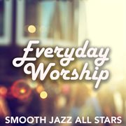 Everyday worship cover image
