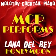 Mcp performs lana del rey: honeymoon cover image