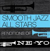 Smooth jazz all stars renditions of ne-yo cover image
