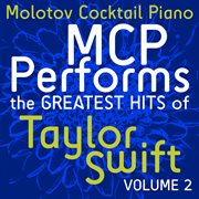 Mcp performs the greatest hits of taylor swift, vol. 2 cover image