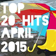 Top 20 hits april 2015 cover image