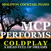 Mcp performs coldplay: a head full of dreams cover image