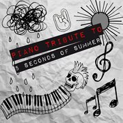 Piano tribute to 5 seconds of summer cover image