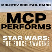 Mcp performs star wars: the force awakens cover image