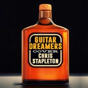 Guitar dreamers cover chris stapleton cover image