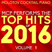 Mcp top hits of 2016, vol. 1 cover image