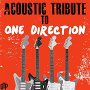 Acoustic tribute to one direction cover image