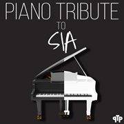 Piano tribute to sia cover image