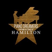 Piano dreamers perform the songs of hamilton cover image