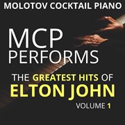 Mcp performs the greatest hits of elton john, vol. 1 cover image