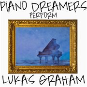 Piano dreamers perform lukas graham cover image