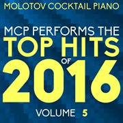 Mcp top hits of 2016, vol. 5 cover image