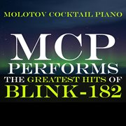 Mcp performs the greatest hits of blink 182 cover image