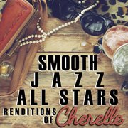 Smooth jazz all stars renditions of cherrelle cover image