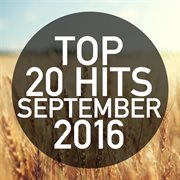 Top 20 hits september 2016 cover image